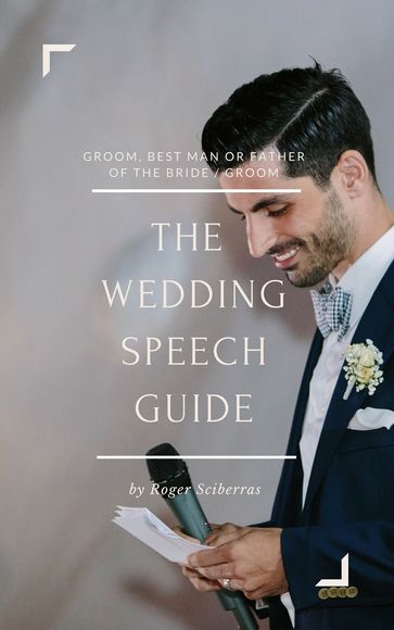 The Wedding Speech Guide - Roger Sciberras