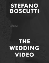 The Wedding Video (Screenplay)