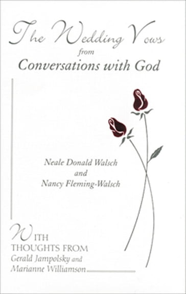 The Wedding Vows from Conversations with God - Neale Donald Walsch
