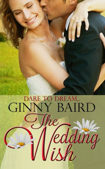 The Wedding Wish (Summer Grooms Series, Book 3) - Ginny Baird