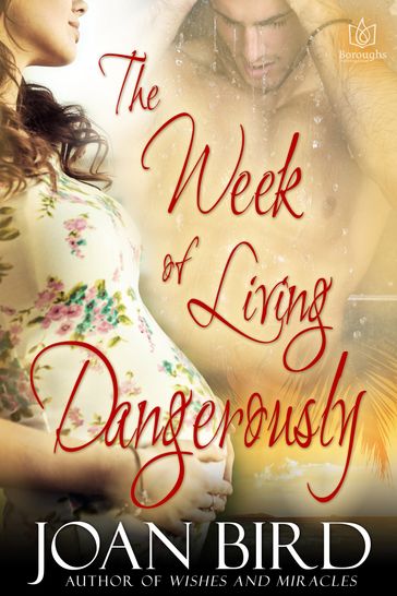 The Week of Living Dangerously - Joan Bird