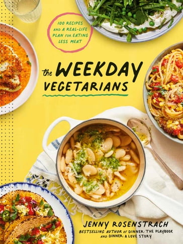 The Weekday Vegetarians - Jenny Rosenstrach