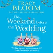 The Weekend Before the Wedding: The most funny, warm and uplifting book for 2023