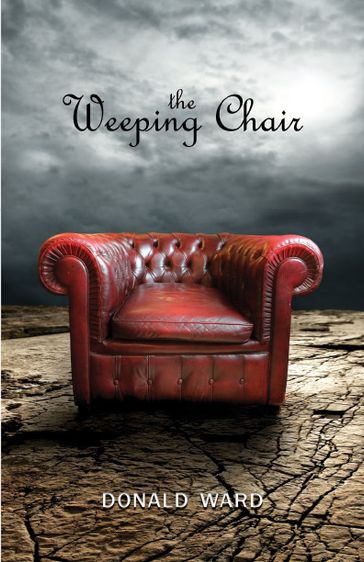 The Weeping Chair - Donald Ward