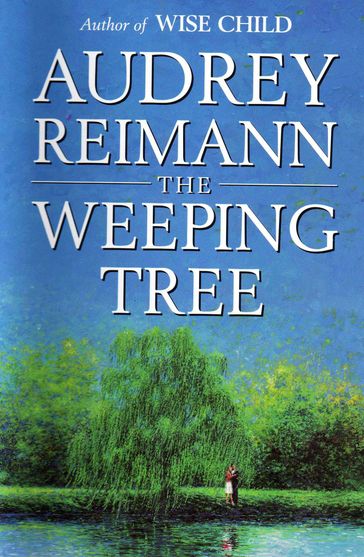The Weeping Tree - Audrey Reimann