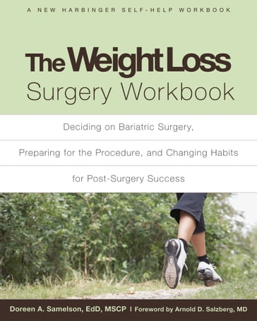 The Weight Loss Surgery Workbook - Doreen A. Samelson - MSCP - EdD