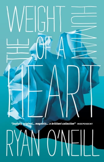 The Weight of a Human Heart - Ryan O