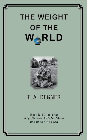 The Weight of the World - Terry A. Degner