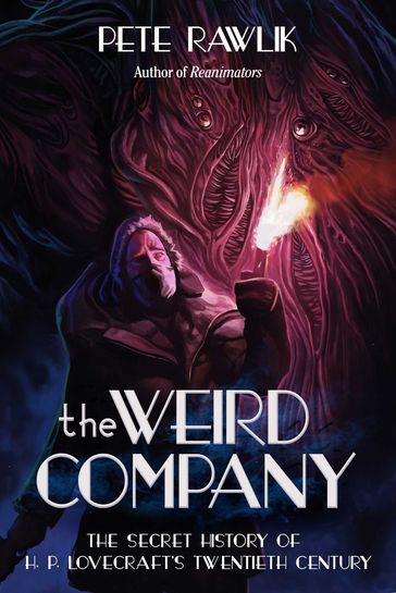 The Weird Company - Pete Rawlik