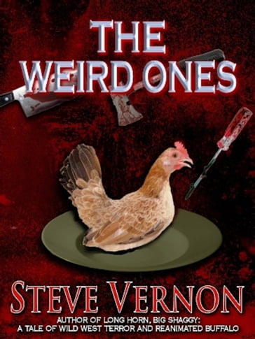 The Weird Ones - Steve Vernon