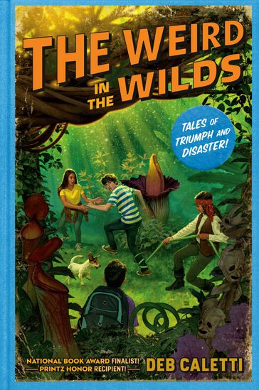 The Weird in the Wilds - Deb Caletti