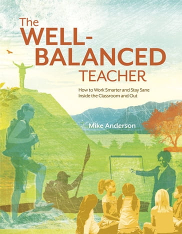 The Well-Balanced Teacher - Mike Anderson