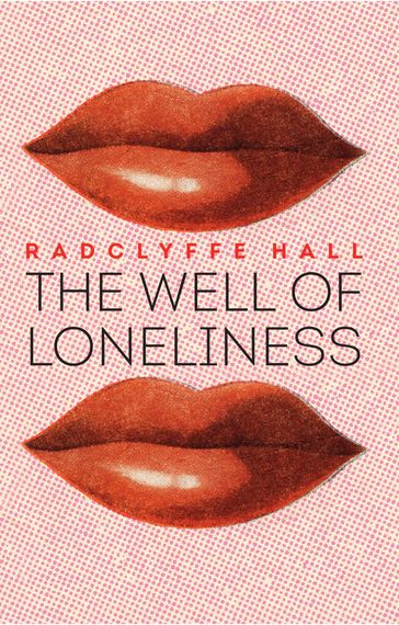 The Well of Loneliness - Radclyffe Hall