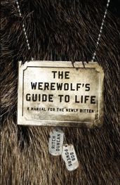 The Werewolf s Guide to Life