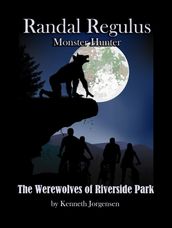 The Werewolves of Riverside Park