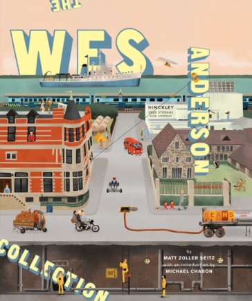 The Wes Anderson Collection - Matt Zoller Seitz - Wes Anderson