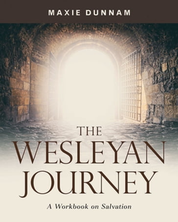 The Wesleyan Journey - Maxie Dunnam