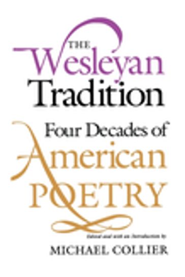 The Wesleyan Tradition - Michael Collier