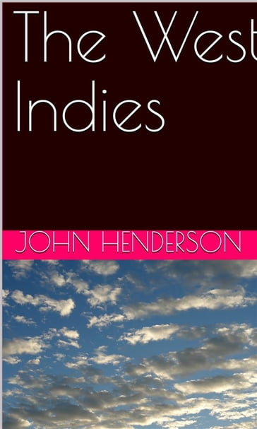 The West Indies - John Henderson