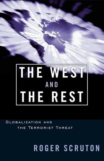 The West and the Rest - Roger Scruton