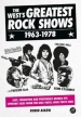 The West s Greatest Rock Shows 1963-1978