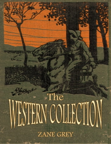 The Western Collection - Zane Grey