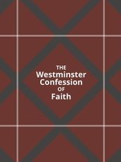 The Westminster Confession of Faith