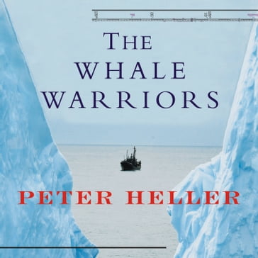 The Whale Warriors - Peter Heller