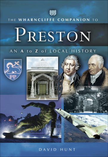 The Wharncliffe Companion to Preston - David Hunt
