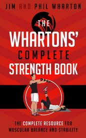 The Whartons  Complete Strength Book