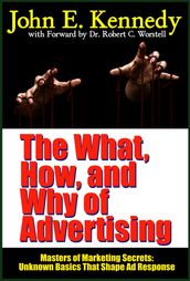The What, How, and Why of Advertising