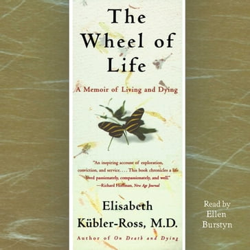 The Wheel of Life - Elisabeth Kubler-Ross