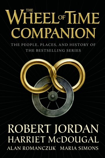 The Wheel of Time Companion - Robert Jordan - Harriet McDougal - Alan Romanczuk - Maria Simons