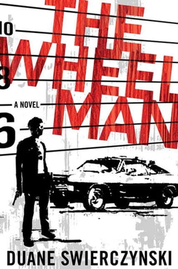 The Wheelman - Duane Swierczynski