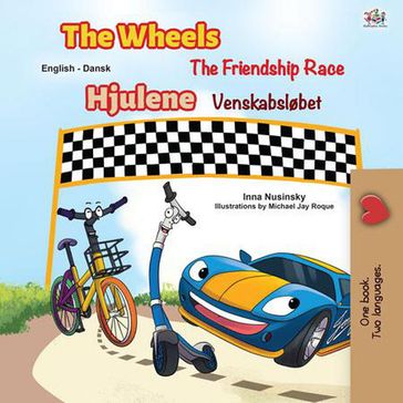 The Wheels Hjulene The Friendship Race Venskabsløbet - Inna Nusinsky - KidKiddos Books