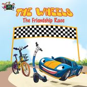 The Wheels The Friendship Race