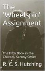 The  Wheelspin  Assignment