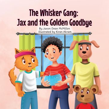 The Whisker Gang - Jaxon Dean McMillon