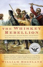 The Whiskey Rebellion