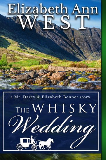 The Whisky Wedding - Elizabeth Ann West