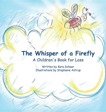 The Whisper of a Firefly - Kara Scheer