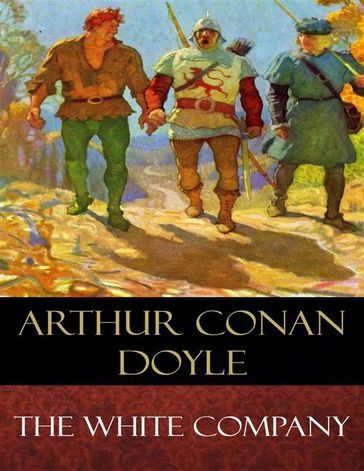 The White Company - Arthur Conan Doyle - N. C. Wyeth