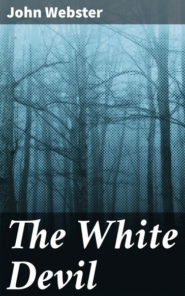 The White Devil - John Webster