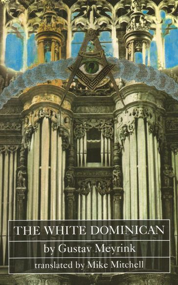 The White Dominican - Gustav Meyrink