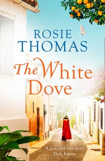 The White Dove - Rosie Thomas