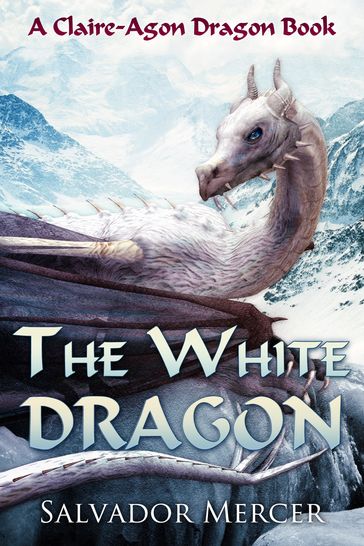 The White Dragon - Salvador Mercer