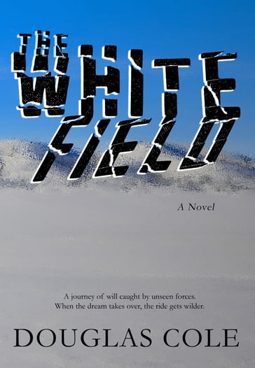 The White Field - Douglas Cole
