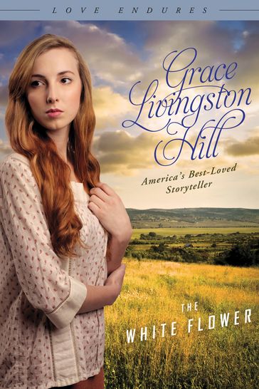 The White Flower - Grace Livingston Hill