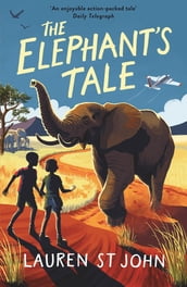 The White Giraffe Series: The Elephant s Tale