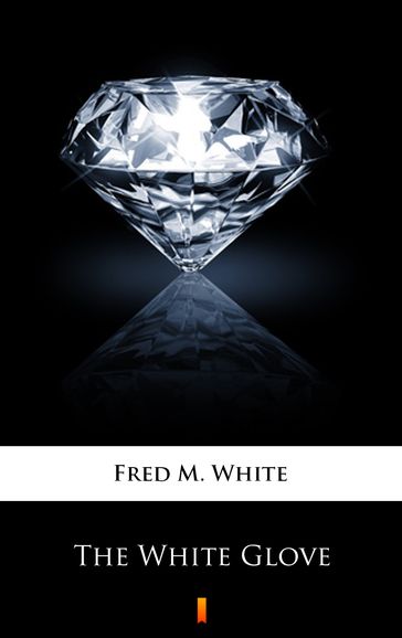 The White Glove - Fred M. White